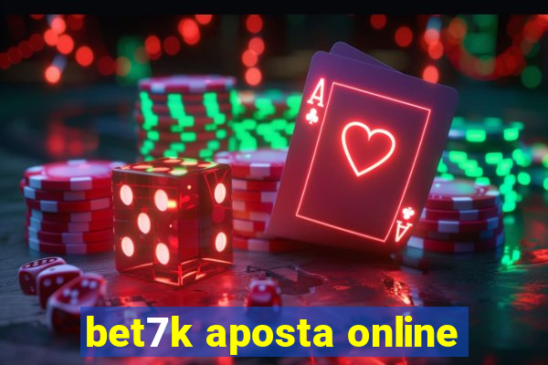 bet7k aposta online